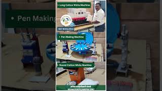 Long Cotton Wicks Machine | Pen Making Machine | Round Cotton Wicks Making Machine Manufacturer