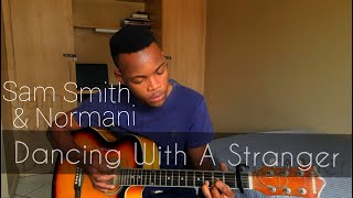 Sam Smith and Normani Dancing With A Stranger Acoustic Cover