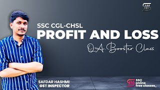 QA BOOSTER CLASS || PROFIT AND LOSS || SSC CGL, SSC CHSL