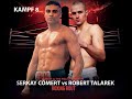 20230513 Pro08 Serkay Cömert vs  Robert Talare