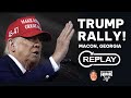 WATCH FULL REPLAY: Trump Rally From Macon, Georgia