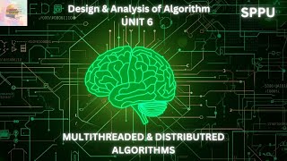 DAA Unit 6 One Shot 🔥 Multithreading & Distributed Algorithms | SPPU Endsem Saver | BE Computer