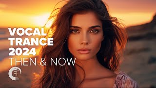 VOCAL TRANCE 2024 - THEN & NOW [FULL ALBUM]