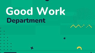 Good Work Department Video Template (Editable)