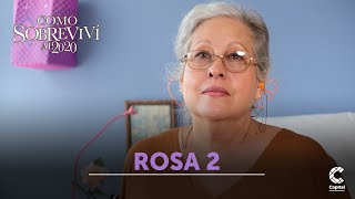 Cómo sobreviví al 2020 | Rosa 2 | Capítulo 12