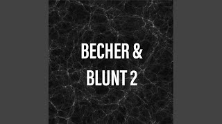 Becher \u0026 Blunt 2