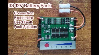 12V Battery Pack Using 3S BMS | How to use 3S BMS | BMS Fault \u0026 Solution || Dedad BMS Will Work