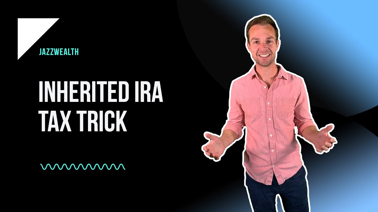 Inherited IRA Tax Trick! - YouTube