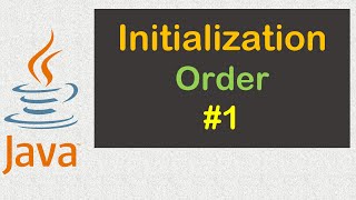 JAVA Initialization Order #1