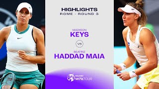 Madison Keys vs. Beatriz Haddad Maia | 2024 Rome Round 3 | WTA Match Highlights