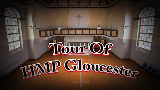 HMP Gloucester Tour