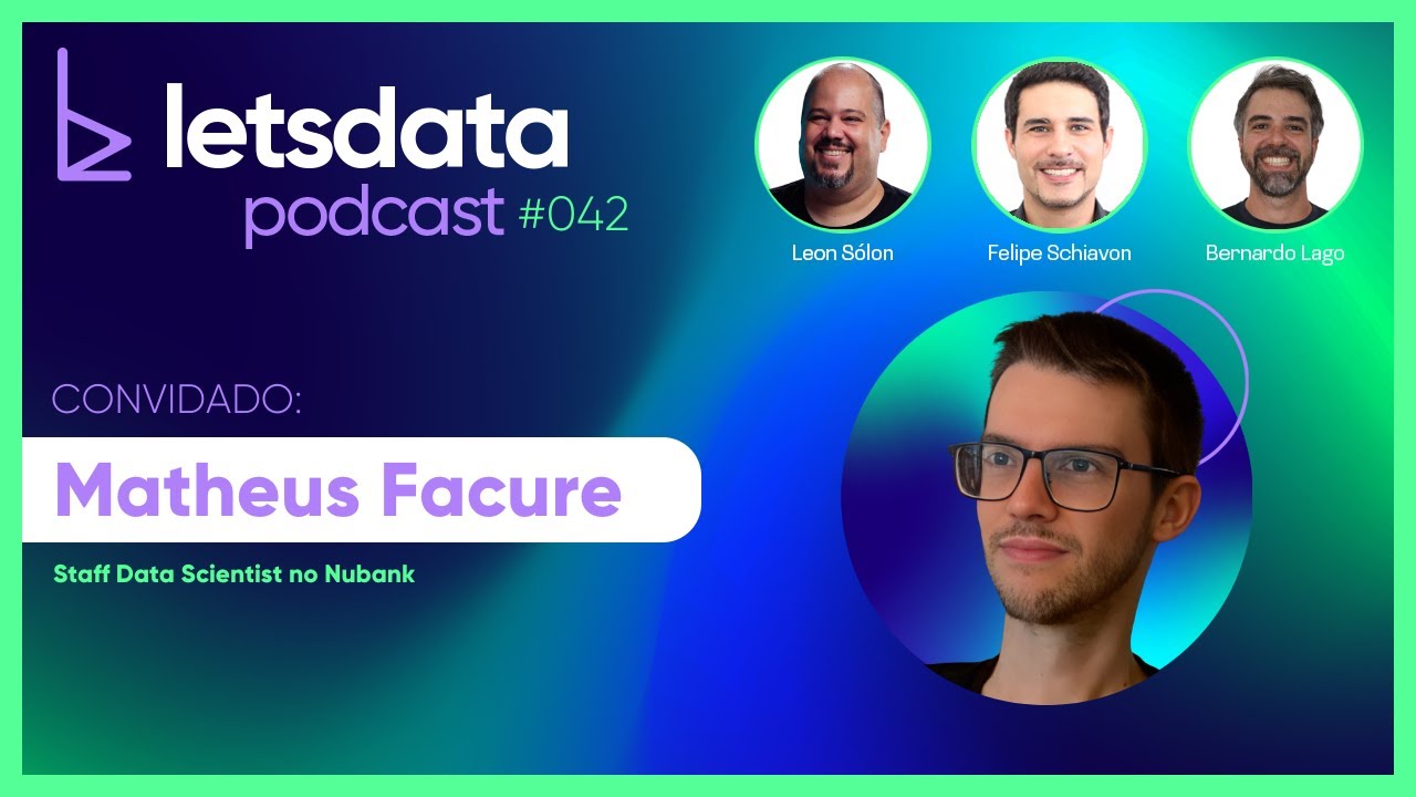 Let S Data Podcast 042 Matheus Facure Youtube