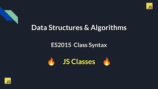 24. ES6 Classes in JavaScript Before Diving Into Data Structures 🚀 - Master DSA in JavaScript 🔥