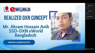 Topic: Realized DXN Concept.Speaker: Mr. Akram Hossain Anik (SSD)