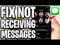 How To Fix Not Receiving Text Messages On iPhone - Full Guide