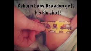 Reborn baby Brandon’s trip to the doctor! Brandon gets his flu shot!