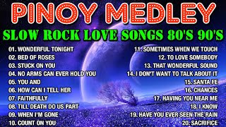 SLOW ROCK MEDLEY COLLECTION 🎧 NONSTOP SLOW ROCK LOVE SONGS 80S 90S 💖 MGA LUMANG TUGTUGIN NOONG 90S 💖