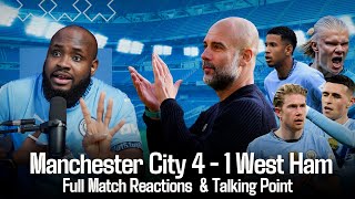 Manchester City 4-1 West Ham | Savinho | Haaland | De Bruyne | Foden | Reactions \u0026 Talking points