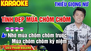 ✔️TÌNH ĐẸP MÙA CHÔM CHÔM  ❖ KARAOKE Thiếu Giọng Nữ | Tuyệt Đỉnh Bolero ➤Song ca cùng Lâm Hoàng Nghĩa