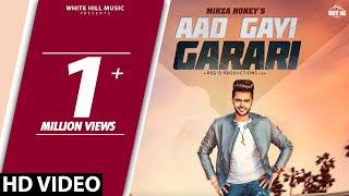 Aad Gayi Garari (Full Video) Mirza Honey | White Hill Music