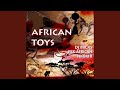 African Toys (Pex Africah Remix)