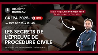 CRFPA 2025 : Décrypter l’épreuve de procédure civile