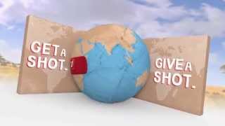Get a Shot. Give a Shot. ®