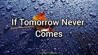 If Tomorrow Never Comes (Lyrics) | Ronan Keating