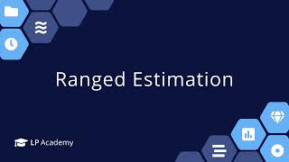 LiquidPlanner Academy: Getting Started - Ranged Estimation