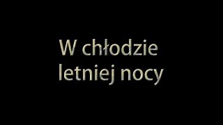 W chłodzie letniej nocy