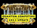 Quantum Computing 2023 Update