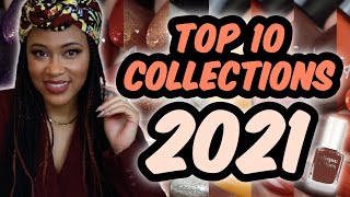 TOP 10 Nail Polish Collections of 2021 |  Countdown to 2022