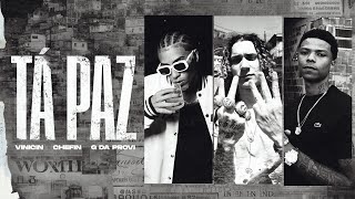 VINICIN - Tá Paz feat. Chefin e MC G da Provi (Prod. Glock, LV e Valey)