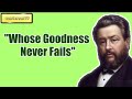 Whose Goodness Never Fails || CHARLES SPURGEON || Volume 51: 1905