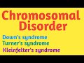 Chromosomal Disorders | Down's syndrome | Turner's syndrome |Kleinfelter's syndrome | Pravin Bhosale