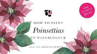 How to Paint Poinsettias in Watercolour - Hello Clarice Tutorials