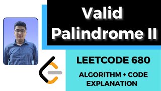 Valid Palindrome II | Two Pointer C++ 🔥| LeetCode Solution 680