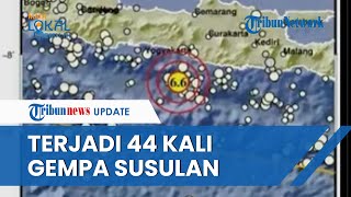 UPDATE BMKG Mencatat ada 44 Kali Gempa Susulan Mengguncang Bantul, Magnitudo Terbesar pada 4,2 SR