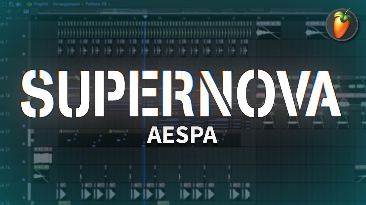 Aespa 에스파 Supernova Fl Studio Remake Youtube