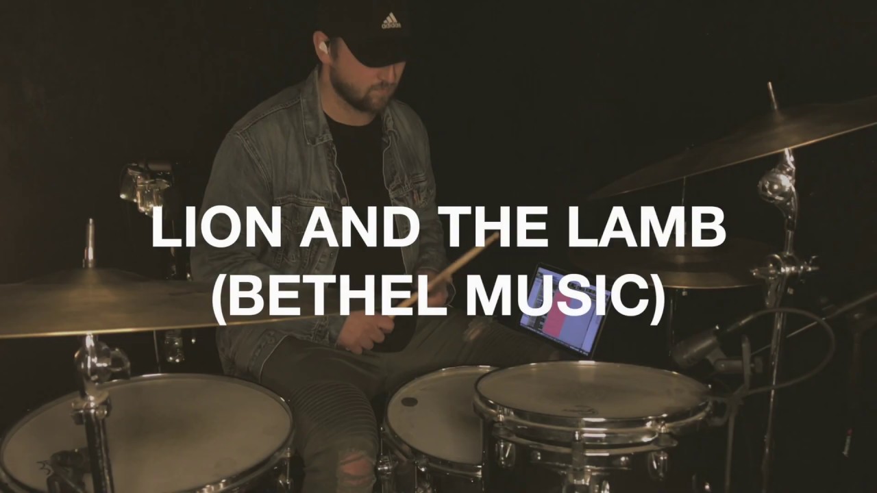 Lion And The Lamb - Drum Cover (Bethel Music) - YouTube