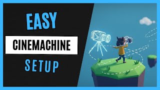 How to Make EASY Camera Follow (with Cinemachine)