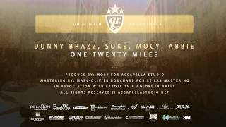 Dunny Brazz - 120 Miles Ft. Soké \u0026 Mocy [Gold Rush Rally 3]