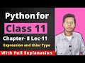 Python for Class 11 | Expressions | Data Handling | Chapter 8 | Lecture 11 | Vishal Kumar | 2021