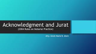 Acknowledgment and Jurat
