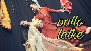 Pallo Latke | Shaadi Mein Zaroor Aana | Bollywood Dance | wedding Choreography | trending
