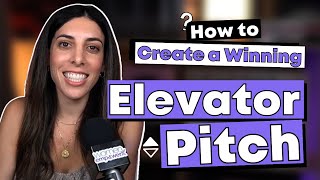 How to Create a Winning Elevator Pitch