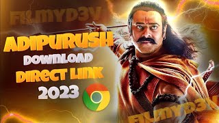 Adipurush Movie Google Drive Link || Download abipurush movie In HD Quality