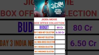 Jigra movie 3rd day box office collection | Jigra movie collection #jigra #viralshorts