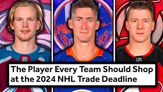 1 Player Every Team Should TRADE At The 2024 NHL Deadline…