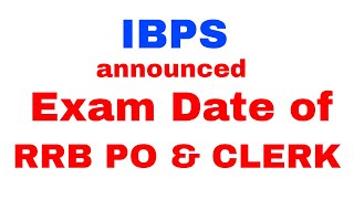 IBPS announced exam dates of RRB PO, Office Assistant, Scale II & III